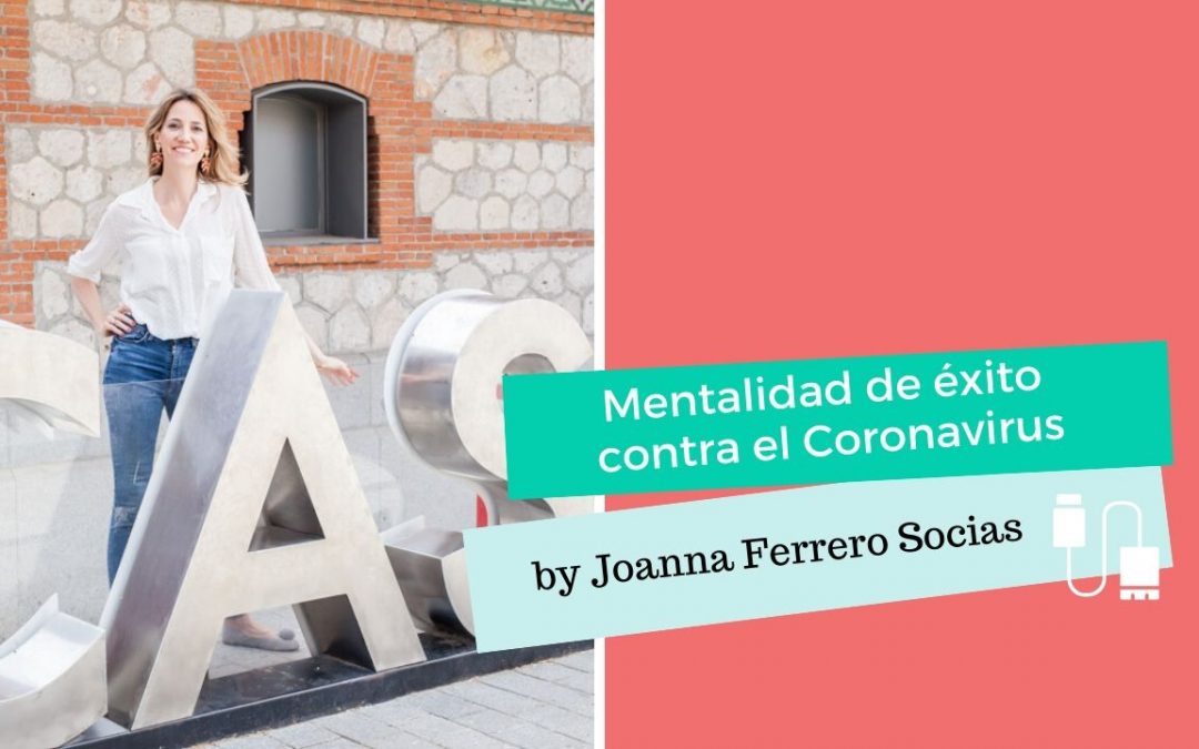 MENTALIDAD DE EXITO CONTRA EL CORONAVIRUS